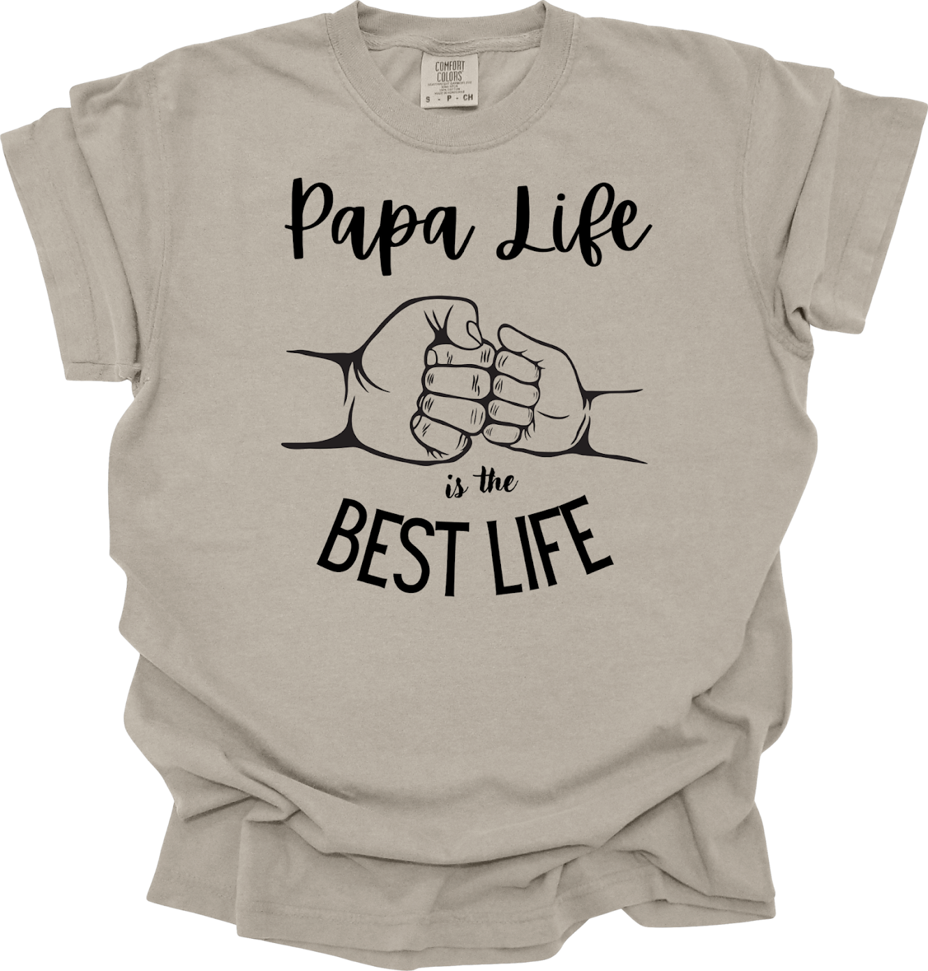 Papa Life Is The Best