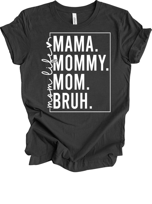Mama. Mommy. Mom.