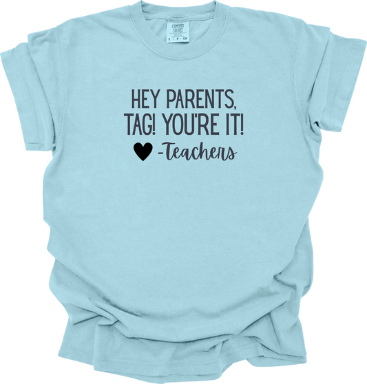 Hey Parents Tag Your It